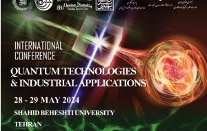 Tehran hosts intl. conference on quantum technology Tehran hosts intl. conference on quantum technology