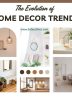 The Evolution of Home Decor Trends: From Tradition to AI Innovation